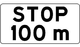 Aluminium DOR verkeersbord RVV OB714 stop na 100m - levensduur 10 jaar - afmeting 450x200mm